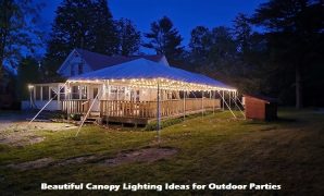 Canopy Lighting Ideas for Outdoor Parties